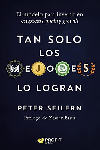 Tan solo los mejores lo logran: La mejor forma para invertir en empresas quality growth